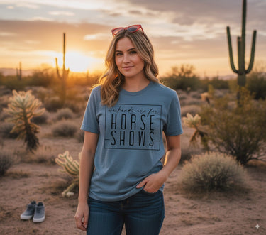 Weekends are for Horse Shows Tee