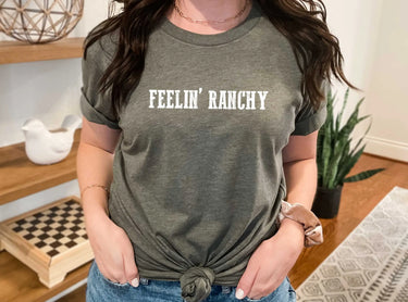 Feelin' Ranchy T-Shirt