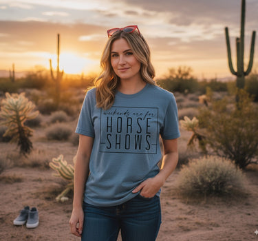 Weekends are for Horse Shows Tee